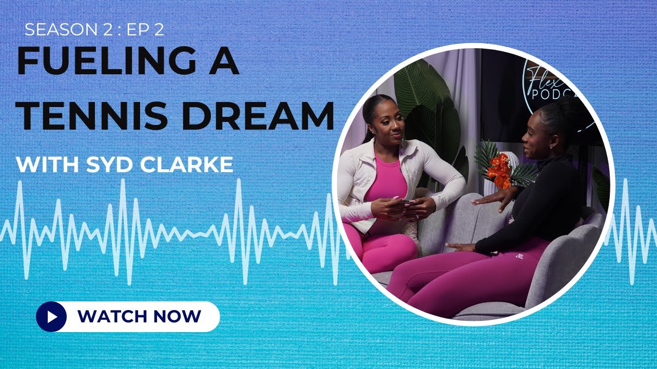 Fueling a Tennis Dream: Syd Clarke's Training, Supplements & Mental Game