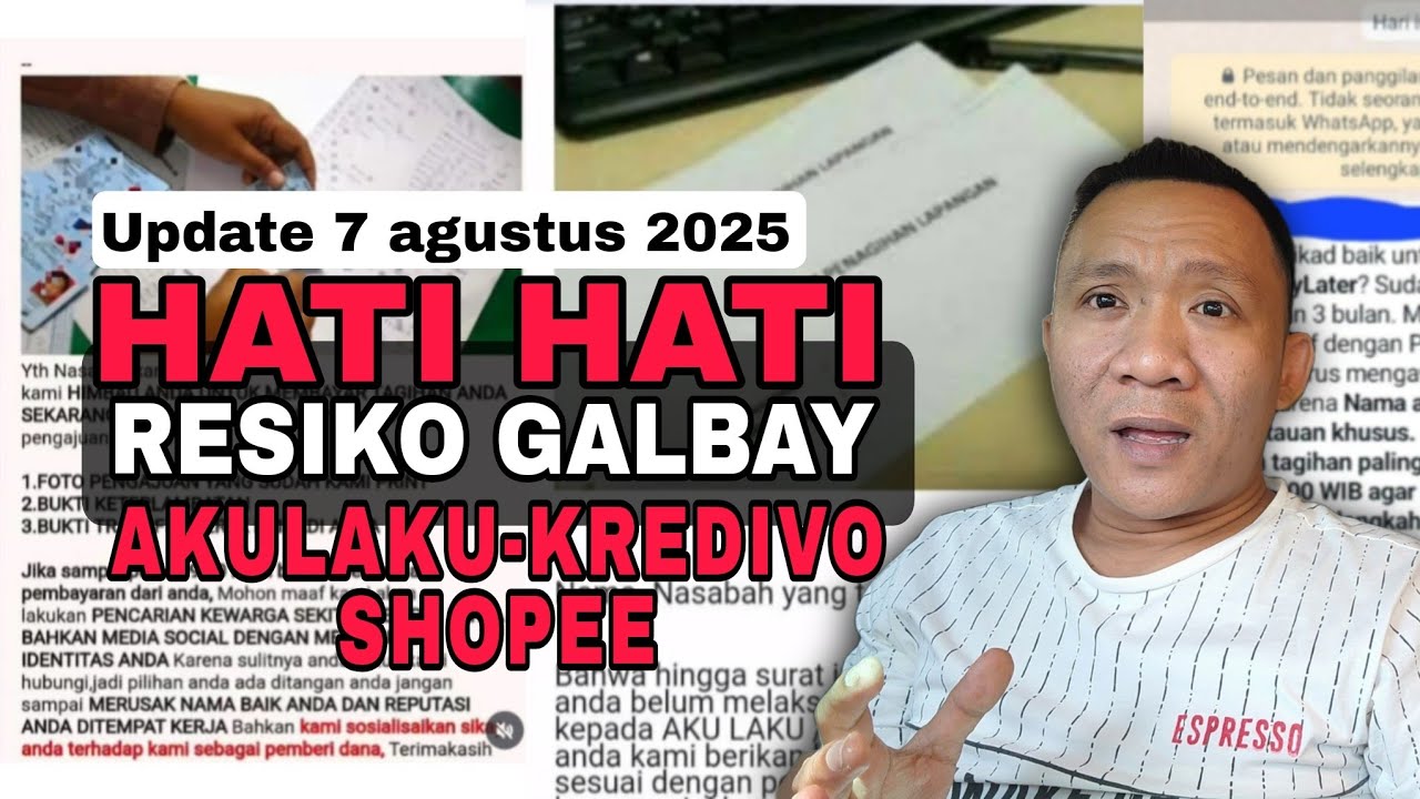 OVER!! RESIKO GALBAY AKULAKU SHOPEE KREDIVO, TERBARU AGUSTUS 2025
