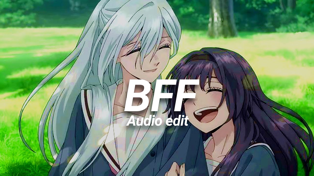 BFF - Lolirock ( slowed reverb) [ edit audio ]