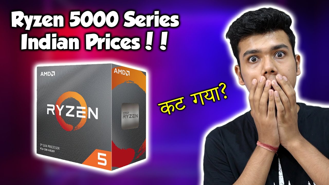 AMD Ryzen 5000 Series Prices in INDIA! Overpriced?