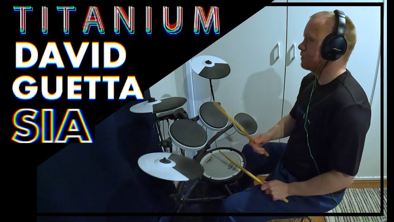 Titanium - David Guetta ft. Sia (Drum Cover)