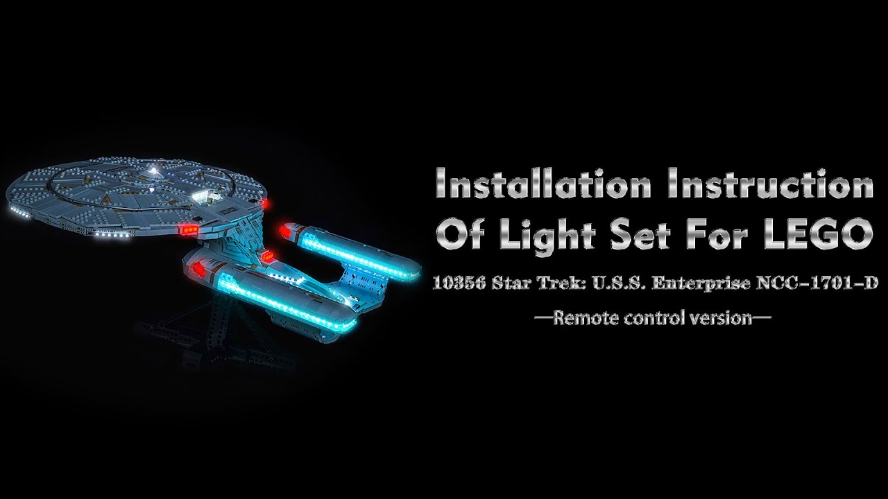 Installation Instruction Of Light Set For LEGO 10356 Star Trek: U.S.S. Enterprise NCC-1701-D.