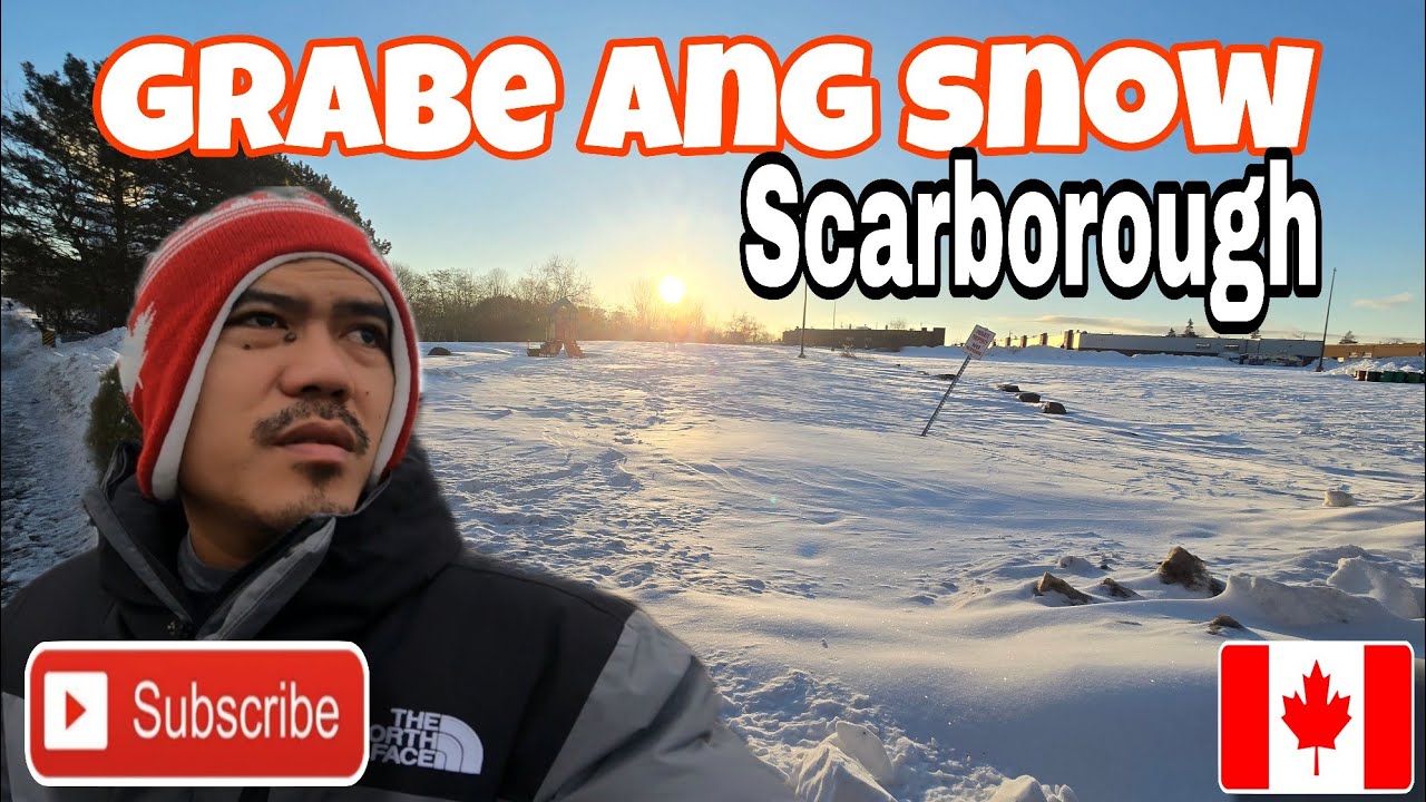 BUHOS ANG SNOW SA SCARBOROUGH 🇨🇦 🍁 | BUHAY CANADA 