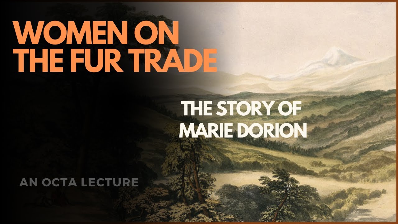 A Woman of Fortitude: Marie Dorion