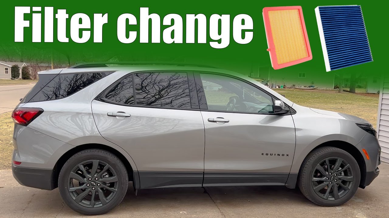 How to change 2023 Chevy Equinox Filters
