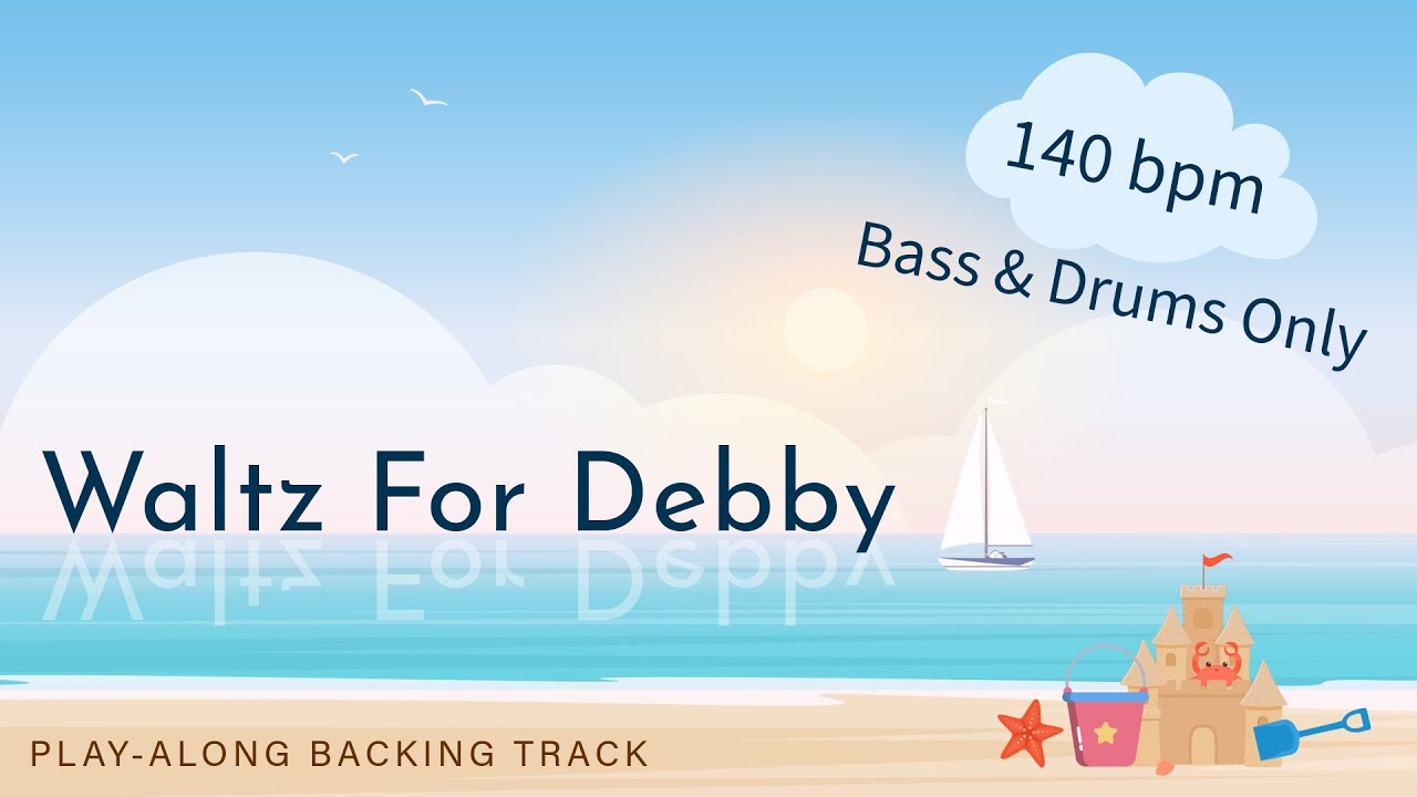 Waltz For Debby | 140 bpm | Jazz Waltz (3/4) to Swing (4/4) | Bass & Drums Only | Backing Track