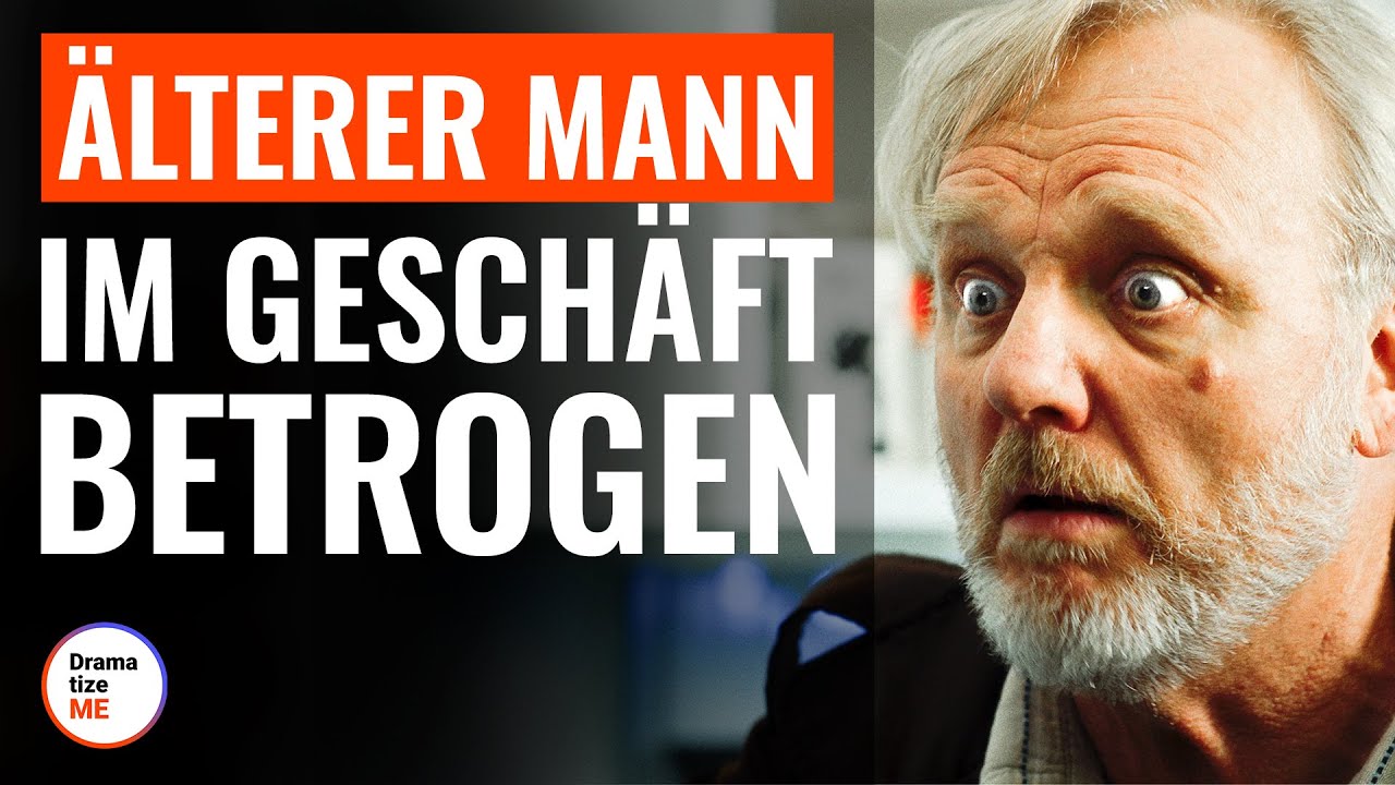 Älterer Mann im Geschäft betrogen  | @DramatizeMe Deutsch