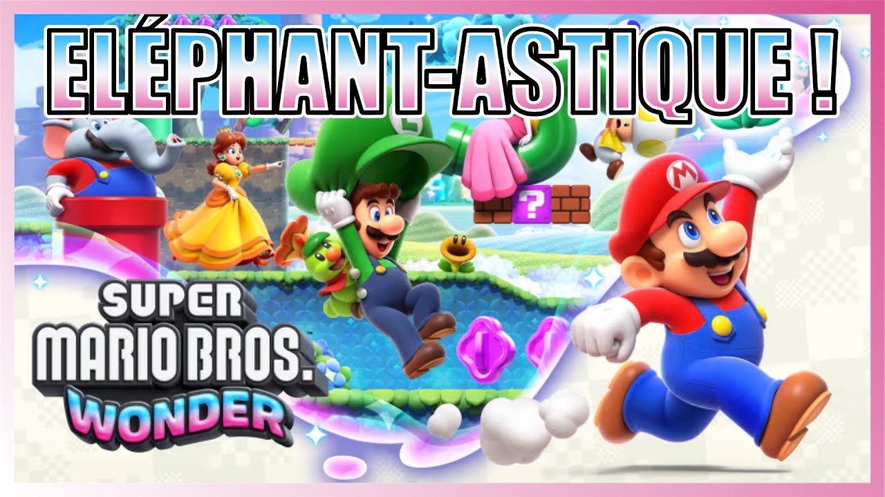 ⭐️ SUPER MARIO BROS. WONDER : ÉLÉPHAN-TASTIQUE ?! 🎮 (le TEST sur NINTENDO SWITCH)