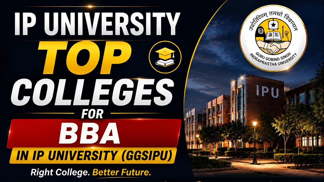 Лучшие колледжи IP University для BBA | Лучшие колледжи GGSIPU 2026 🚀