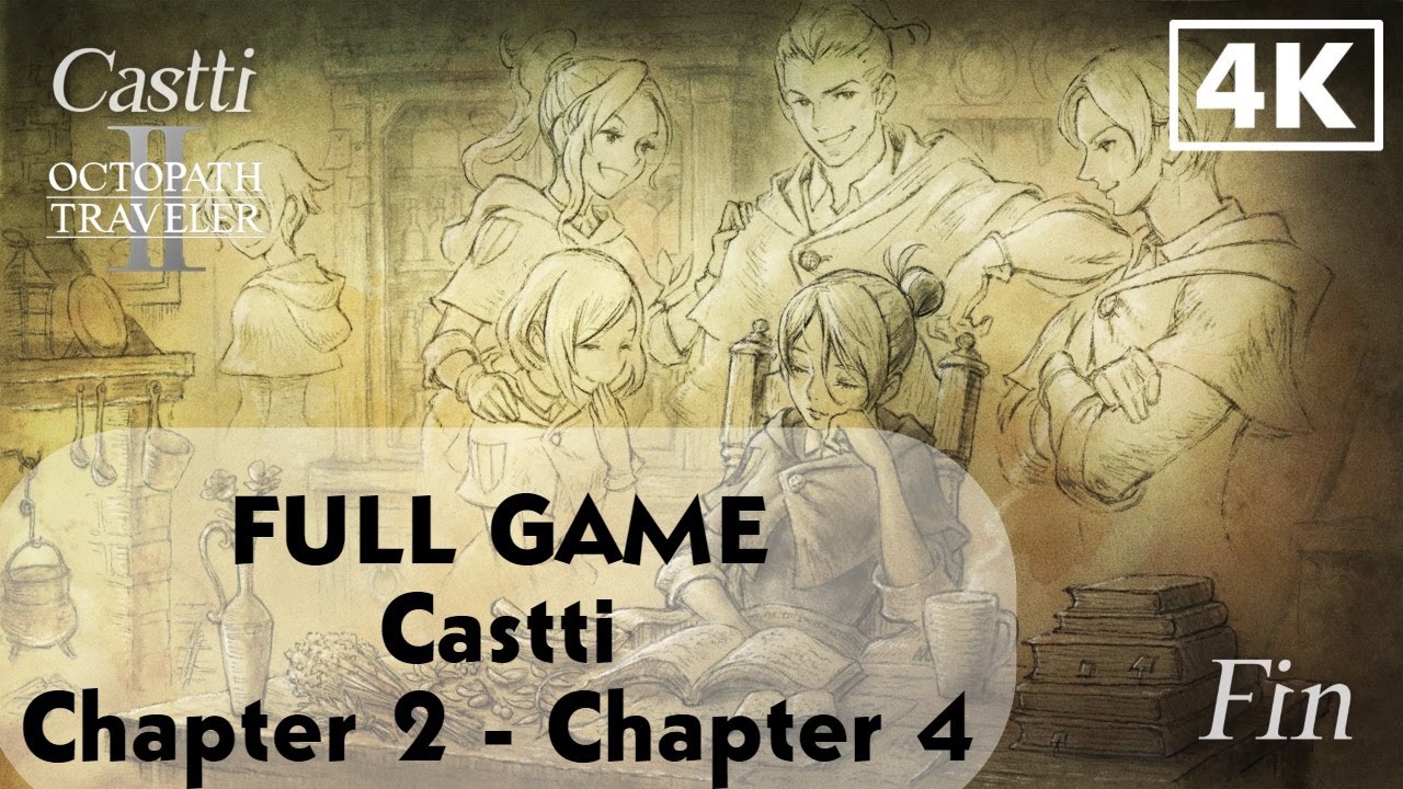 Octopath Traveler 2 FULL GAME - Castti Chapter 2 - Chapter 4 | JP Dub EN Sub No Commentary 4K 60FPS