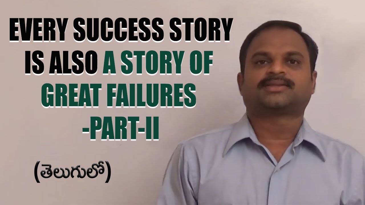 Every Success Story Is Also A Story Of Great Failures Part-II || English Learning Assistant