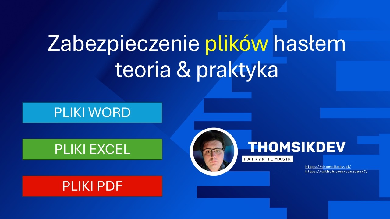 Poradnik #3 &ndash; Zabezpieczenie plik&oacute;w hasłem