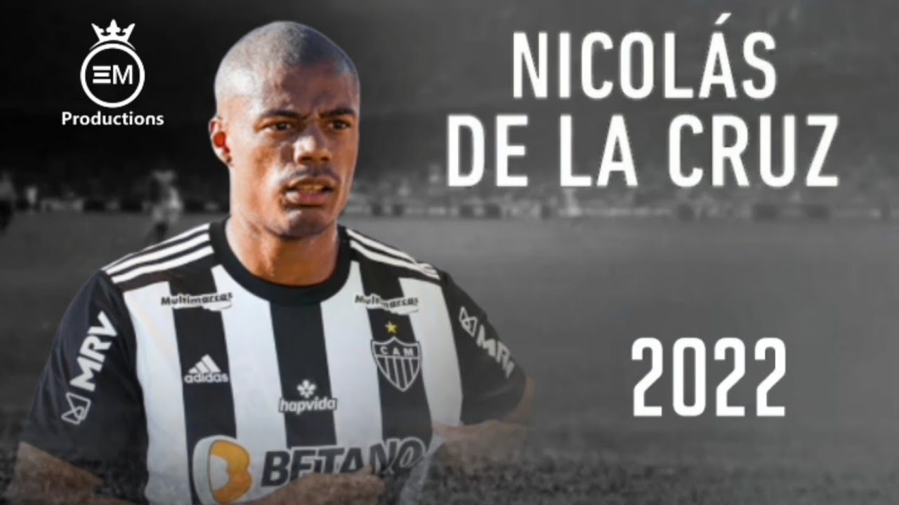 Nicol&aacute;s de la Cruz ► Welcome to Atl&eacute;tico-MG? - Crazy Skills, Goals & Assists | 2022 HD