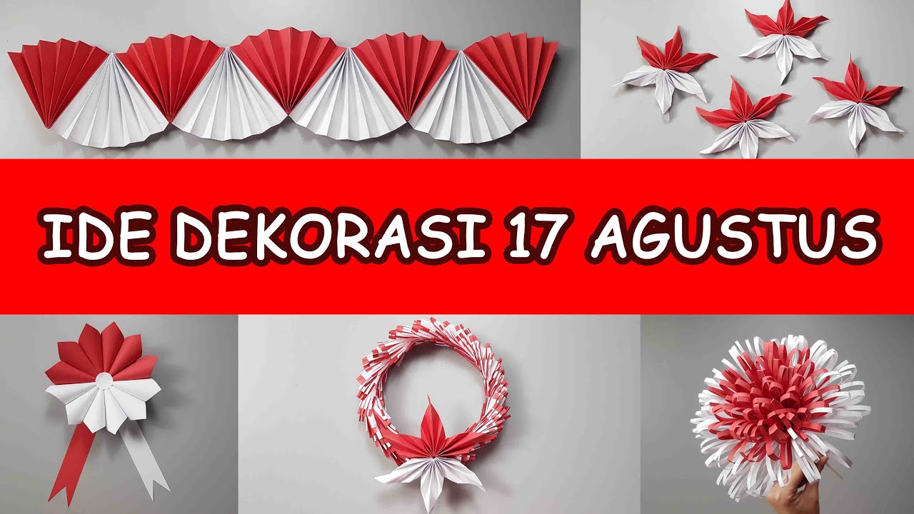 5 IDE DEKORASI 17 AGUSTUS | INDEPENDENCE DAY DECORATION IDEAS