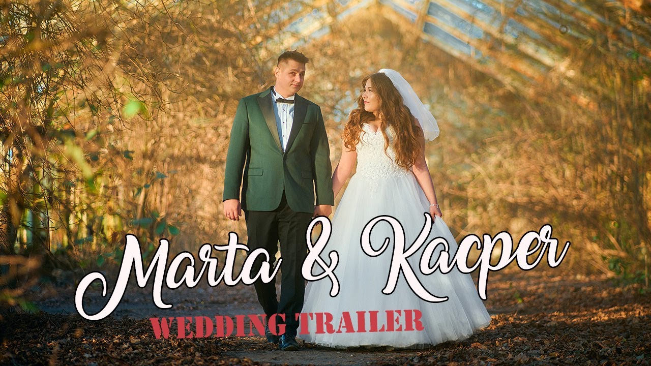 Marta & Kacper - Wedding trailer