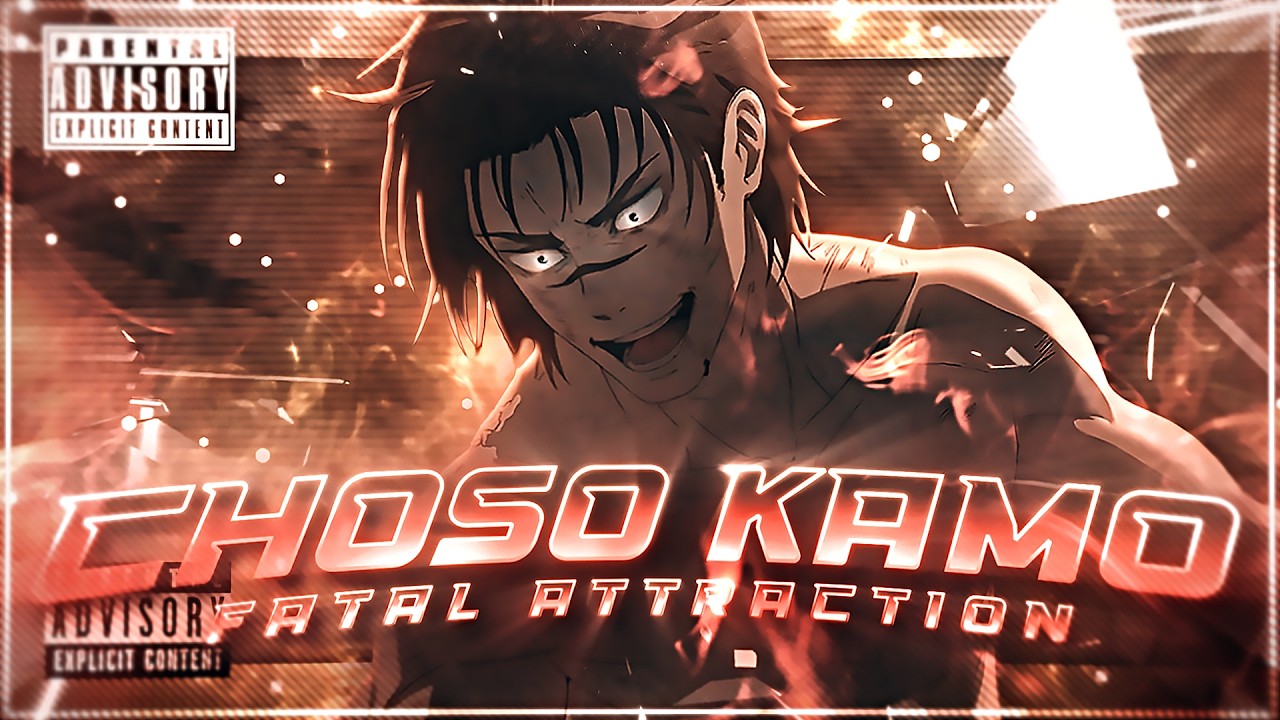 Choso - Fatal Attraction [Edit/AMV] 4K!