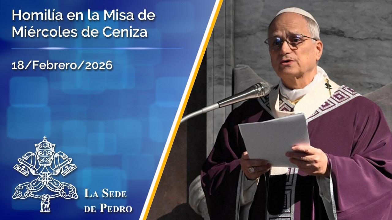 Homilía de León XIV en la Misa del Miércoles de Ceniza (18/02/2026)