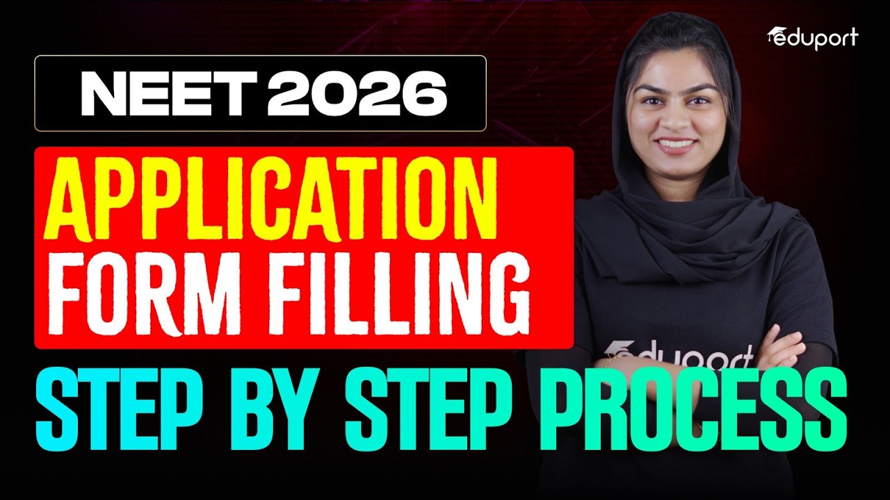 NEET 2026: Application Form Filling-Step by Step Process | Eduport NEET