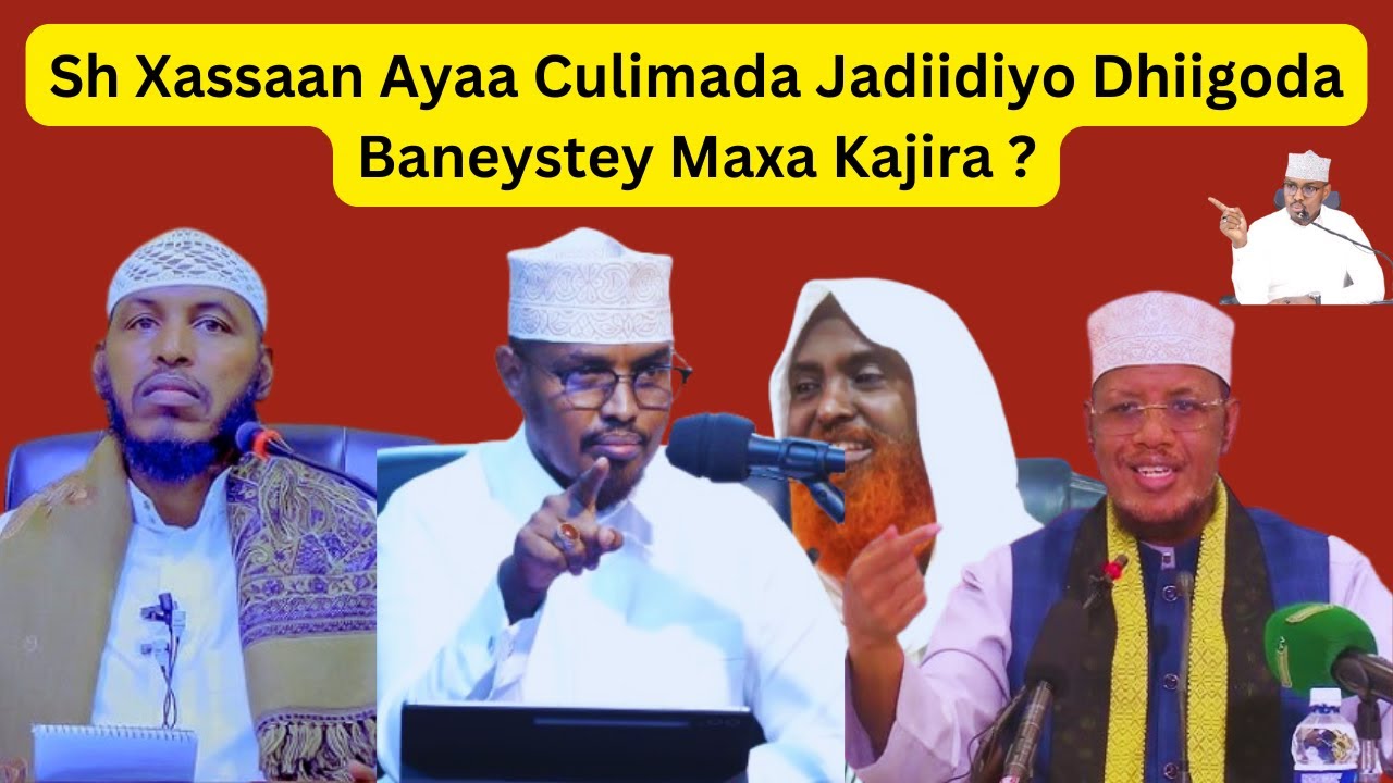 Sh Xasaan Culimada Jadiidiyada Dhiigoda Miyu Baneeyey ? Mase Barbarawi iyo Umal Wey Kubeen Aburteen