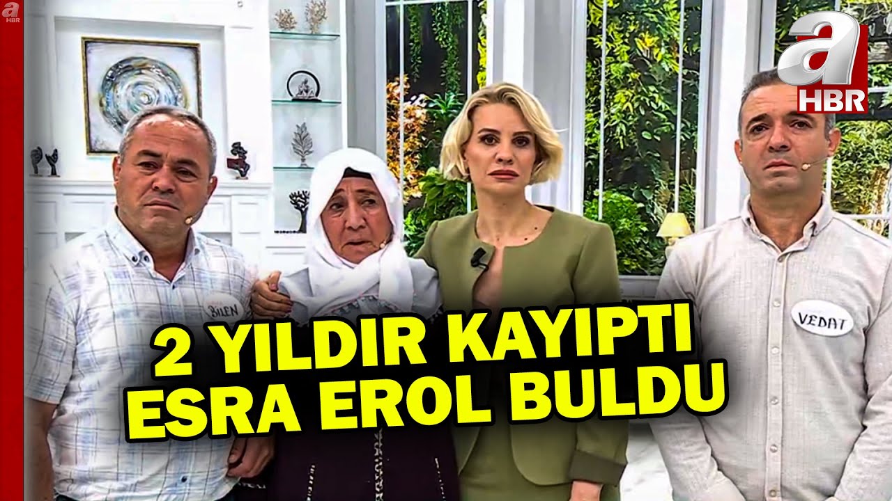 2 yıldır aranan öldü sanılan kadını Esra Erol 24 saatte buldu! | A Haber