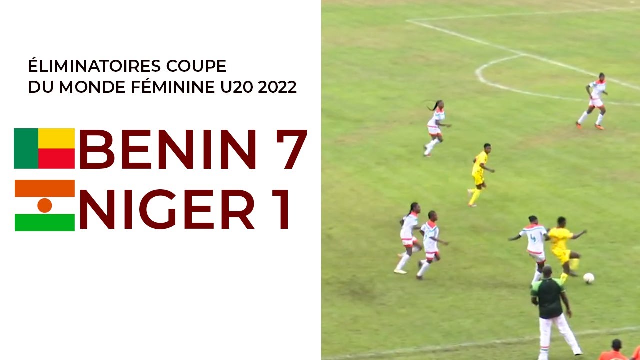 FOOTBALL FEMININ | RESUME - BENIN 7 VS 1 NIGER - U20 DAMES 1ER TOUR ELIMINATOIRES MONDIAL COSTA RICA
