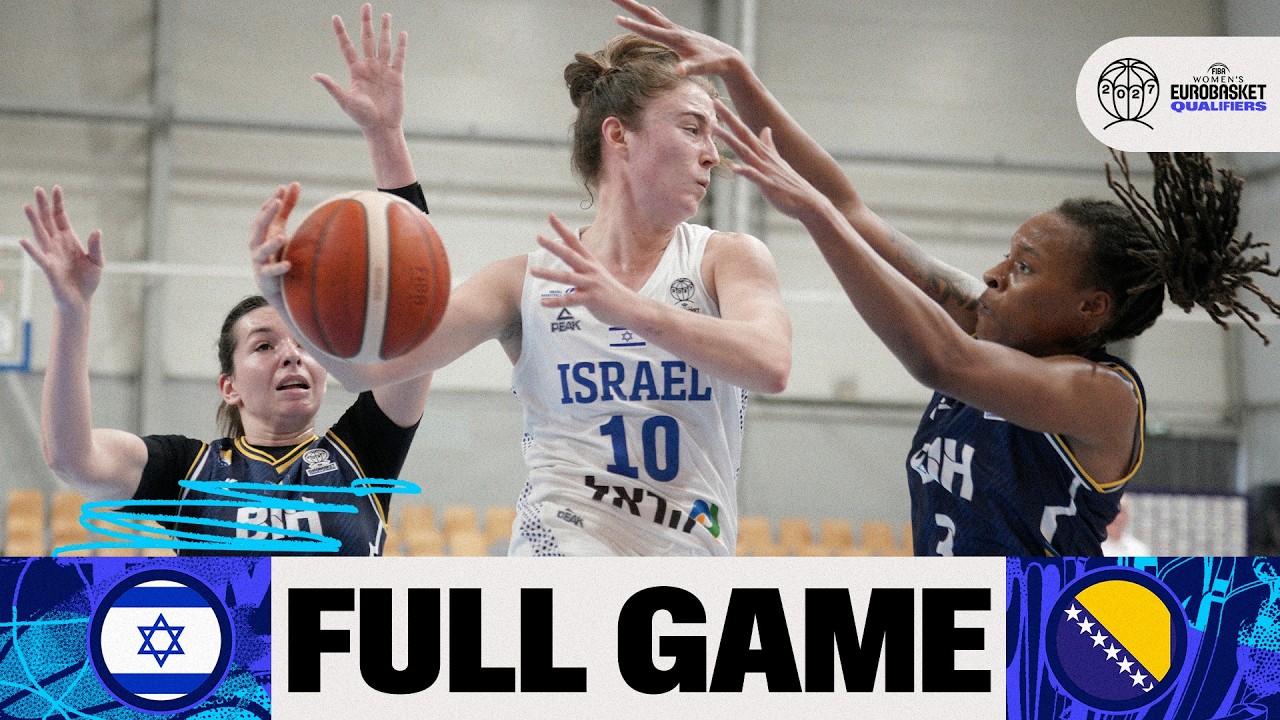LIVE - Israel v Bosnia and Herzegovina | FIBA Women's EuroBasket 2027 Qualifiers | First Round