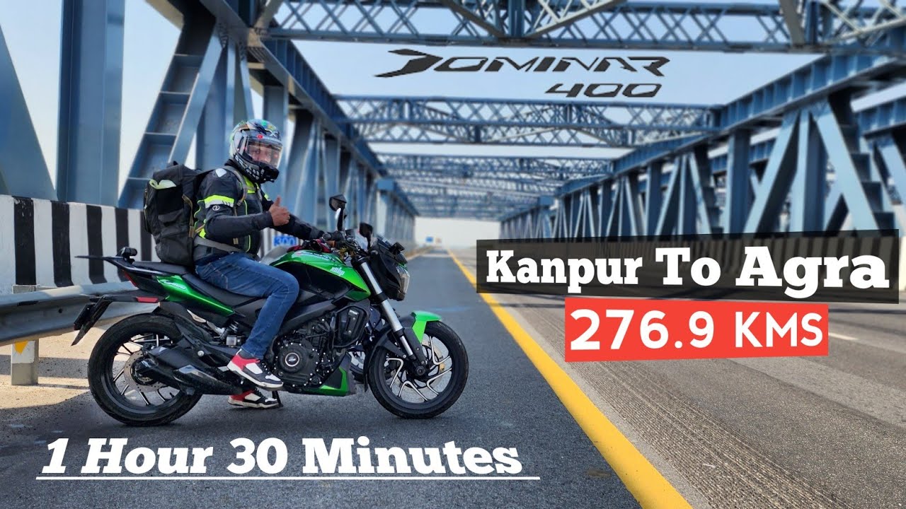 Kanpur To Agra 277 Kms in 1 Hour 30 Minutes On Bajaj Dominar 400UG BS6