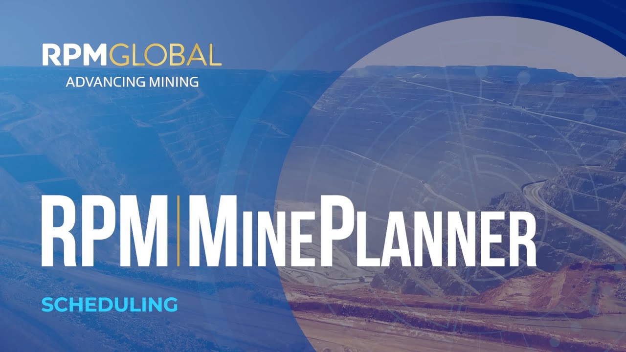 RPM MinePlanner - Next Generation Mine Planning & Scheduling Software