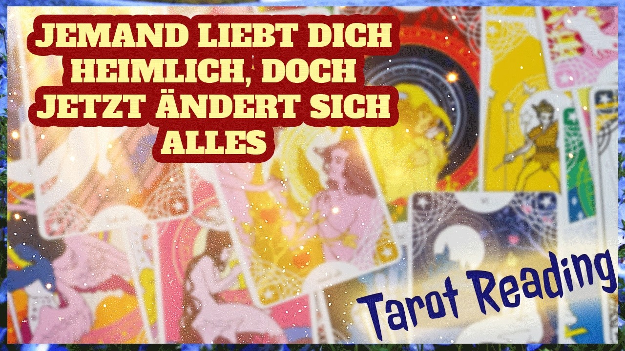 Jemand liebt dich heimlich, doch jetzt ändert sich alles