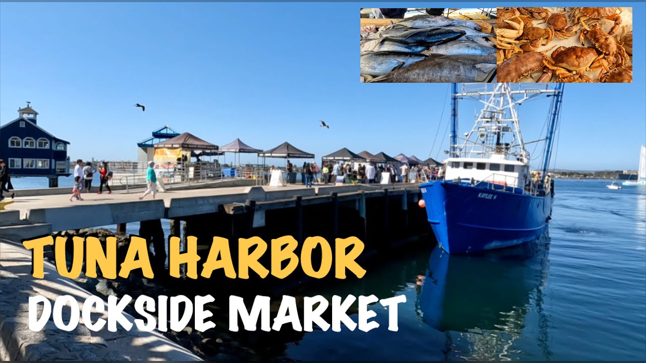 TUNA HARBOR DOCKSIDE MARKET / SAN DIEGO, CALIFORNIA USA 🇺🇸/ APRIL 2022