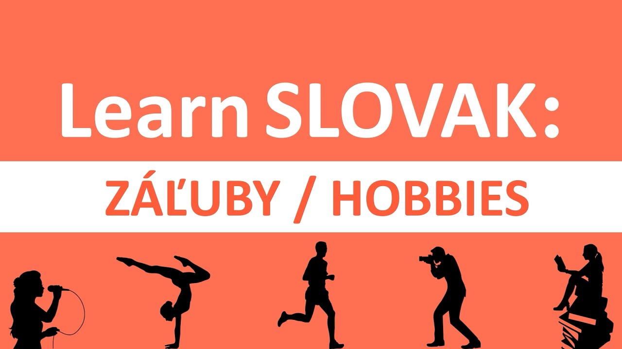 Learn SLOVAK: Záľuby │ Hobbies