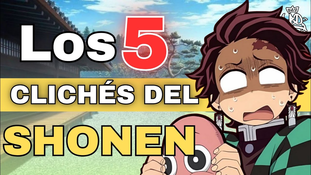 🔺Los 5 Peores Cliches del Shonen