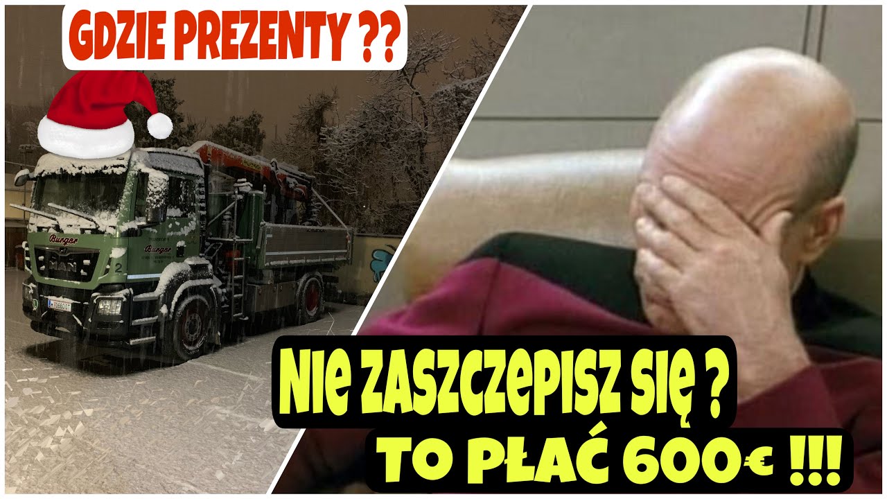 KIEROWCA CIĘŻARÓWKI / Mikołaj ??/ Przymusowe szczepienia/ Intensywny koniec sezonu !