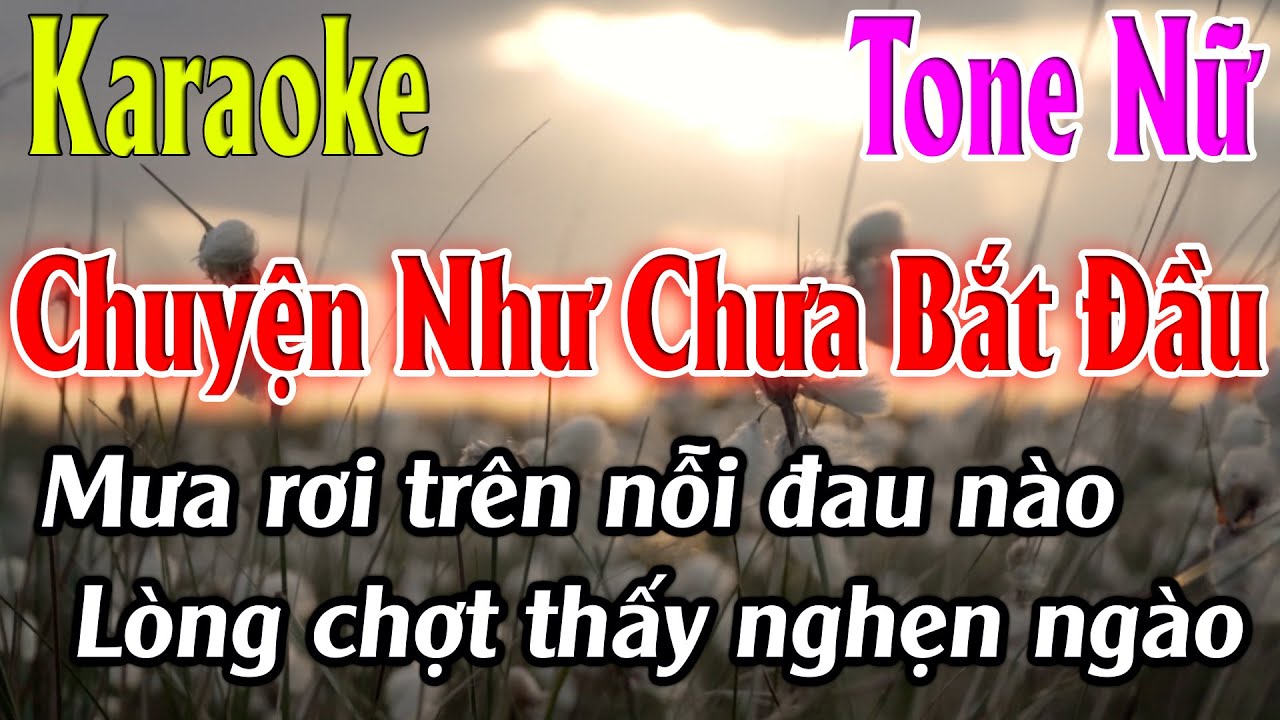 Chuyện Như Chưa Bắt Đầu Karaoke Tone Nữ ( Em ) Karaoke Lâm Organ - Beat Mới