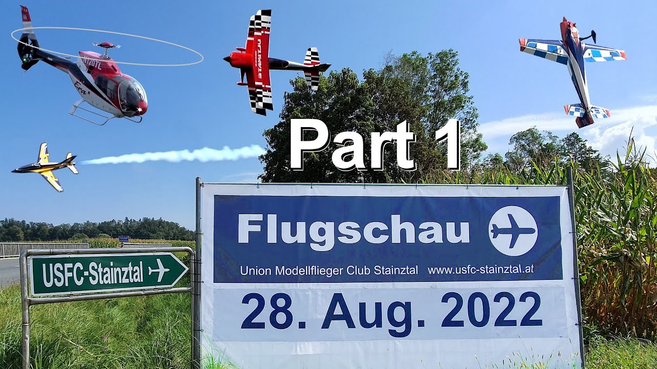 USFC Stainztal - Flugschau 2022 Teil 1
