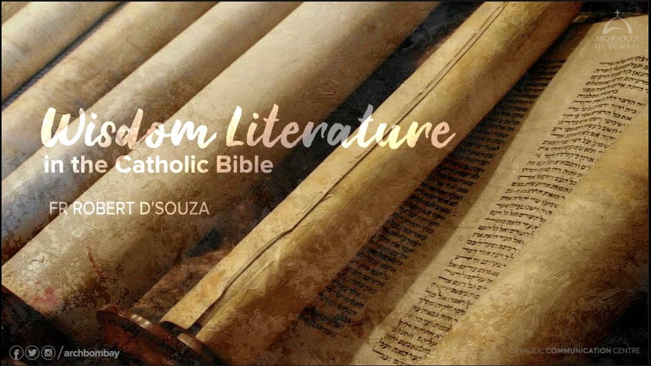 Archdiocese of Bombay - Wisdom Literature | Fr Robert D&rsquo;souza | Part 1