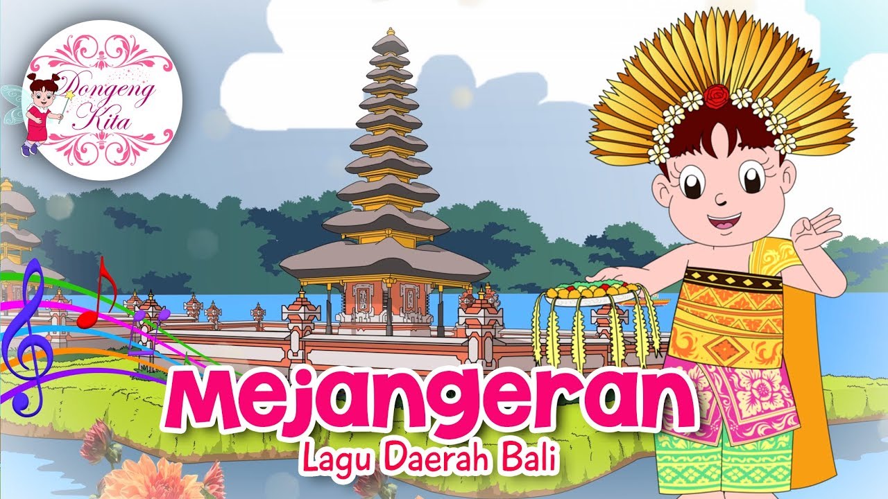 MEJANGERAN | Lagu Daerah Bali | Budaya Indonesia | Dongeng Kita
