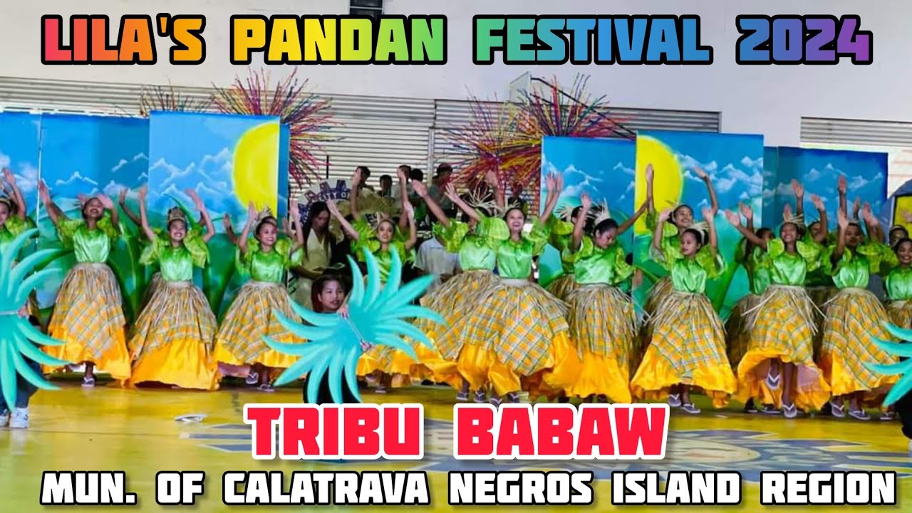 Tribu Babaw - Lila's Pandan Festival 2024 Dance Showdown | Mun. of Calatrava Negros Island Region