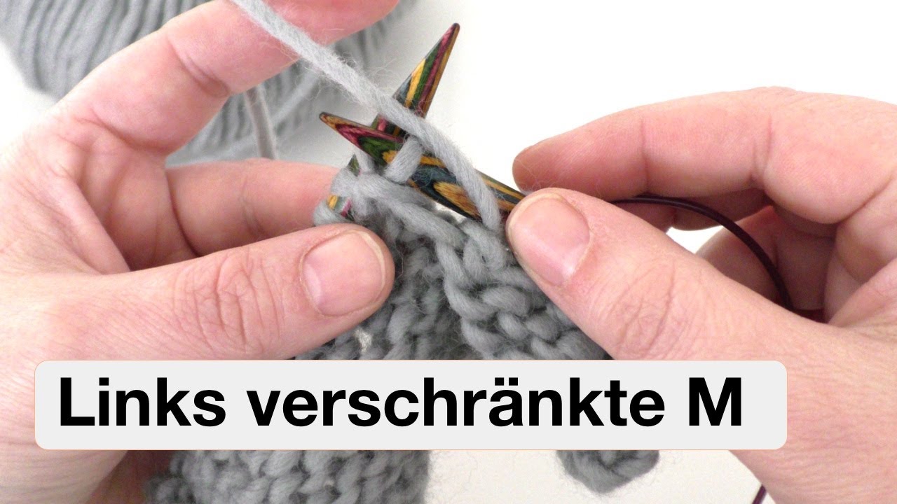 Masche links verschr&auml;nkt stricken | M li verschr