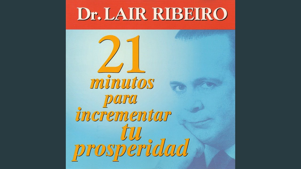 21 Minutos para Incrementar Tu Prosperidad