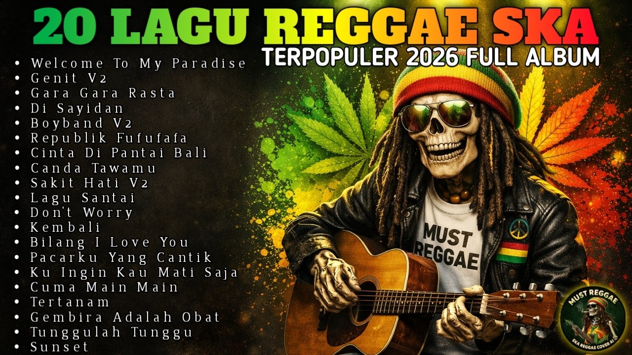 20 Lagu Reggae Indonesia 2026 - Paling Enak Buat Santai & Kerja (Full Album) - Must Reggae