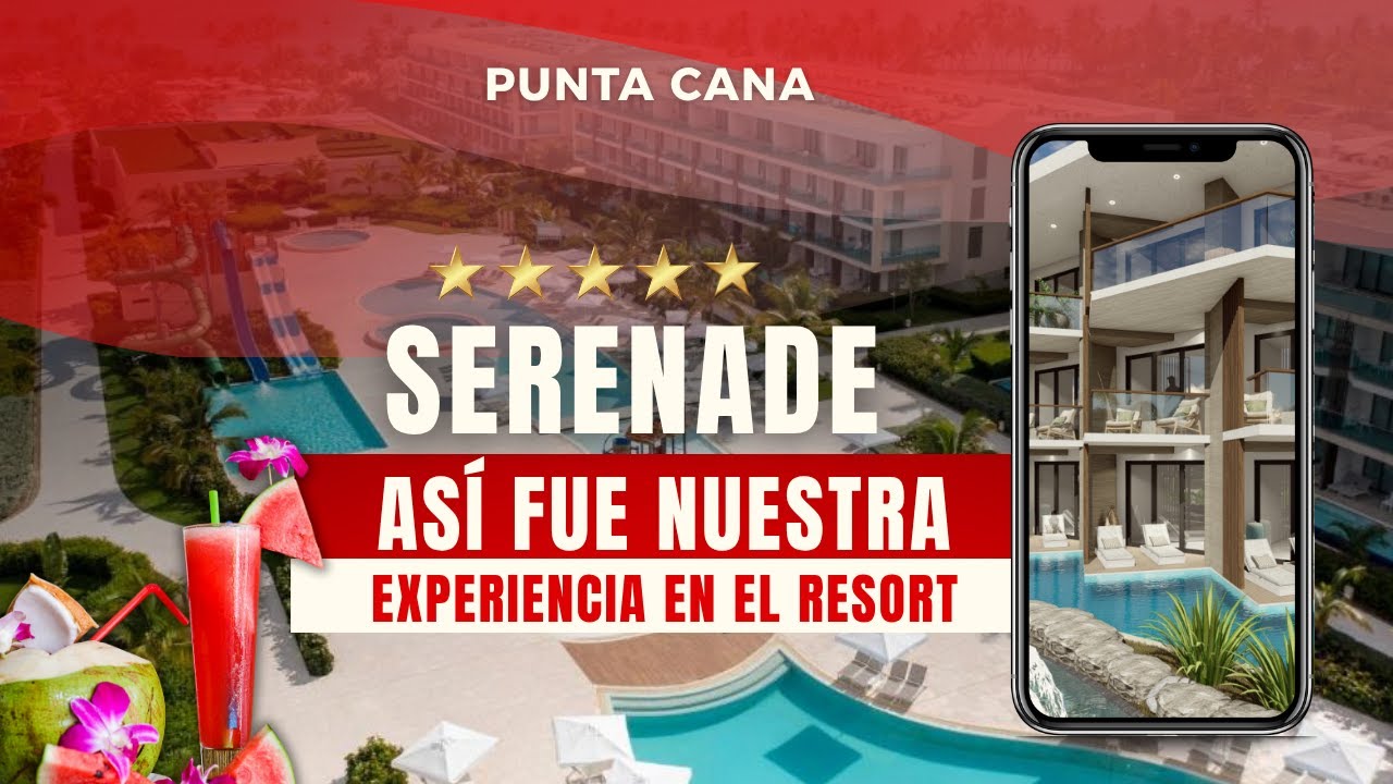 Hotel Serenade Punta Cana: Todo lo que ofrece este resort