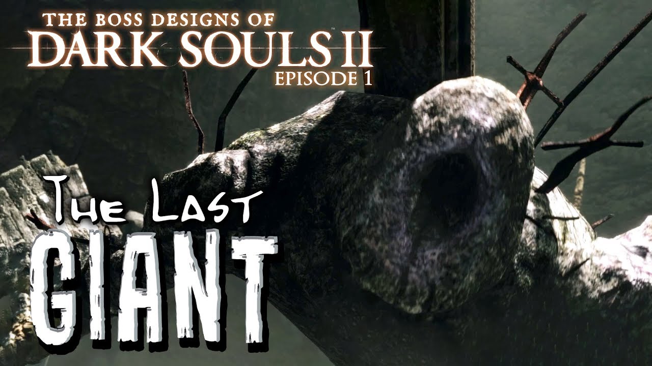 The Last Giant || Boss Designs of Dark Souls II #1 (blind run)
