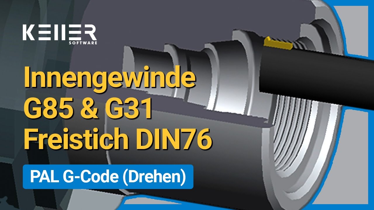 Innengewinde mit G85 & G31 + Freistiche nach DIN76 | CNC-Drehen | Instant CNC