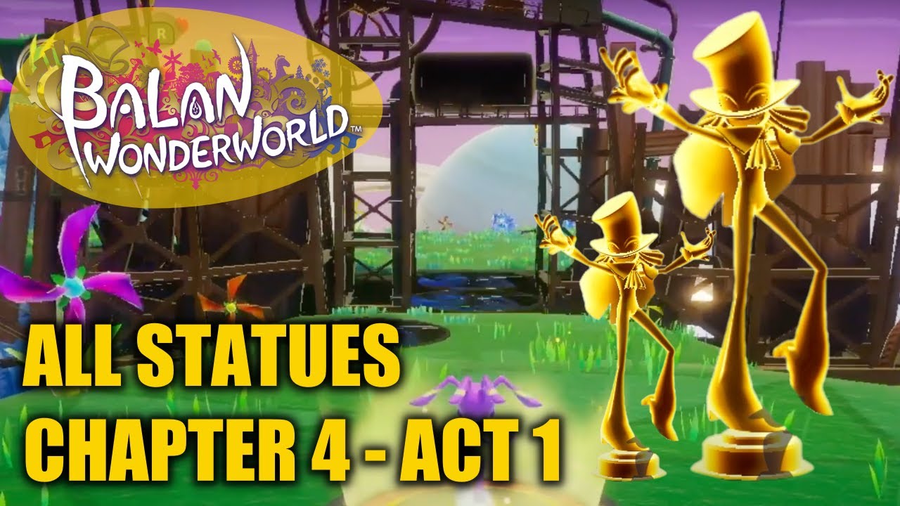 Balan Wonderworld - All Balan Statues Location - Chapter 4 Act 1 (All Golden Statues)