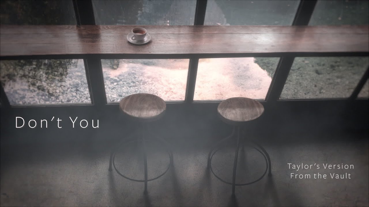 Taylor Swift - Don’t You (Taylor’s Version) (From The Vault) (Lyric Video)
