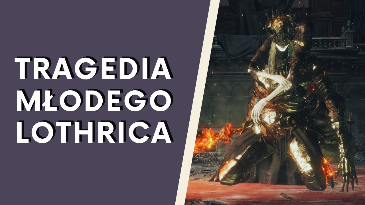 Lothric i Lorian - historia Przeklętych Książąt (Dark Souls III LORE PL)