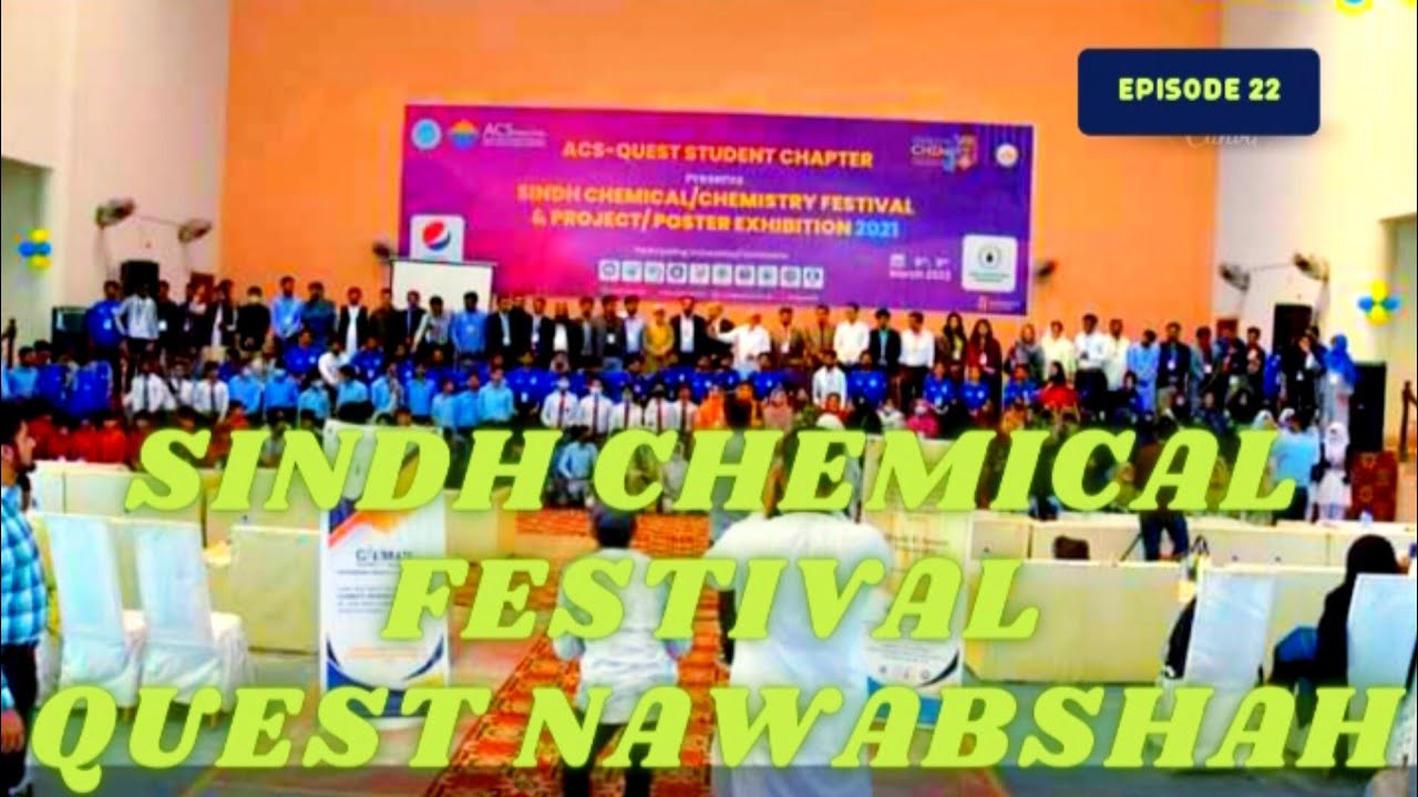 SINDH CHEMICAL FESTIVAL| ACS QUEST CHAPTER| EPISODE 022