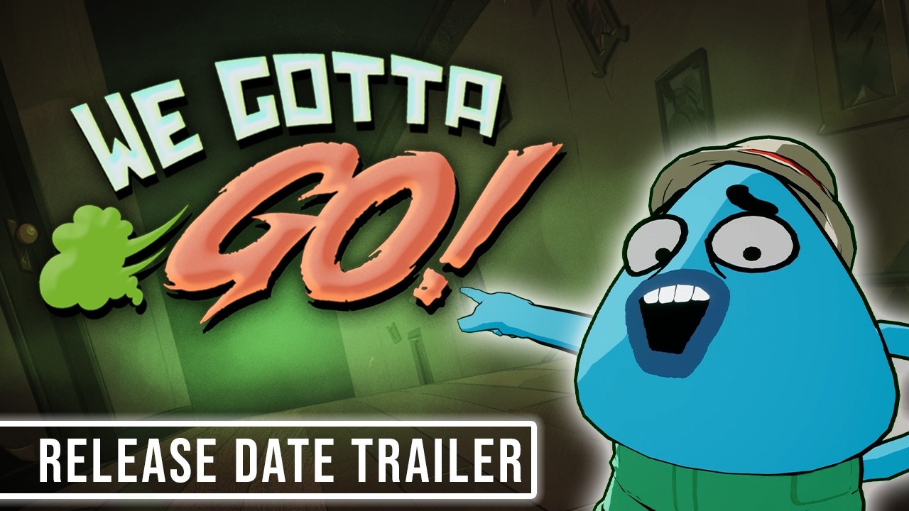 WE GOTTA GO | Release Date Trailer