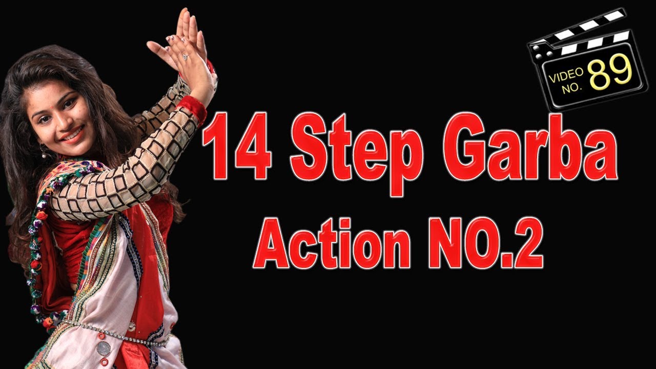 LEARN 14 STEP GARBA/DODHIYA | ACTION NO.2 | TUTORIAL VIDEO | Sava Basher Nu Maru Datardu Song